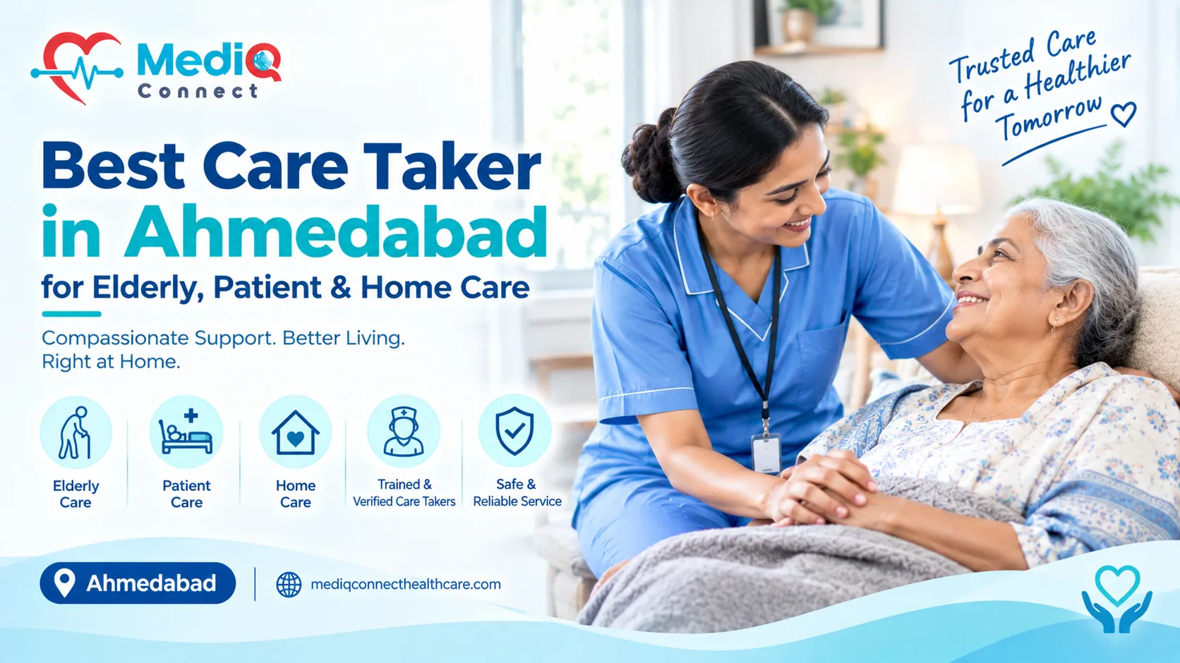 Best Care Taker in Ahmedabad for Elderly, Patient & Home Care