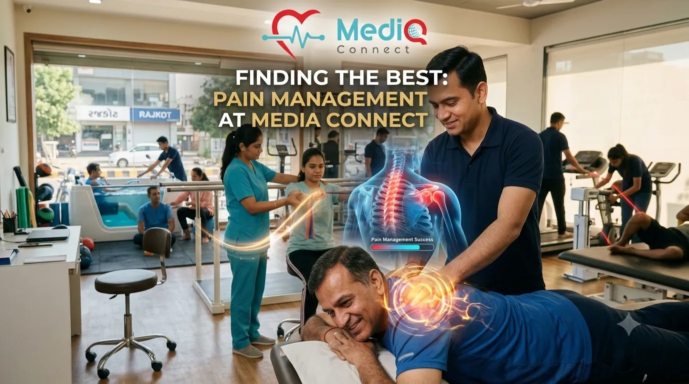 Best Physiotherapy Clinic in Rajkot for Pain Management
